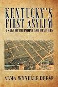 Kentucky's First Asylum: A Saga of the People and Practices