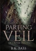 Parting the Veil: A Beyond the Veil Novel