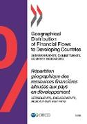 Geographical Distribution of Financial Flows to Developing Countries 2016: Disbursements, Commitments, Country Indicators