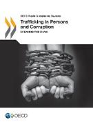 OECD Public Governance Reviews Trafficking in Persons and Corruption: Breaking the Chain