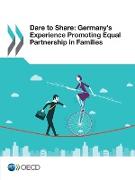 Dare to Share: Germany's Experience Promoting Equal Partnership in Families