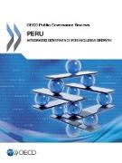 OECD Public Governance Reviews OECD Public Governance Reviews: Peru: Integrated Governance for Inclusive Growth