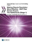 OECD/G20 Base Erosion and Profit Shifting Project Making Dispute Resolution More Effective - MAP Peer Review Report, The Netherlands (Stage 1): Inclus
