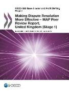 OECD/G20 Base Erosion and Profit Shifting Project Making Dispute Resolution More Effective - MAP Peer Review Report, United Kingdom (Stage 1)