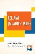 Bel Ami (A Ladies' Man)