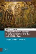 The Symbolism of Marriage in Early Christianity and the Latin Middle Ages: Images, Impact, Cognition