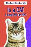 Is a Cat a Good Pet for Me?