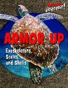 Armor Up: Exoskeletons, Scales, and Shells