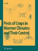 Pests of Crops in Warmer Climates and Their Control