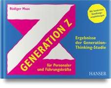 Generation Z für Personaler und Führungskräfte