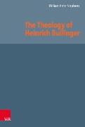 The Theology of Heinrich Bullinger