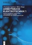 Elektrotechnik 1. Arbeitsbuch