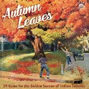 Autumn Leaves - 29 Gems For The Indian Summer