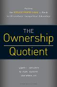 The Ownership Quotient: Putting the Service Profit Chain to Work for Unbeatable Competitive Advantage