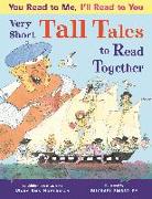 You Read to Me, I'll Read to You: Very Short Tall Tales to Read Together