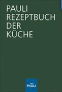 Pauli Rezeptbuch der Küche