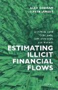 Estimating Illicit Financial Flows