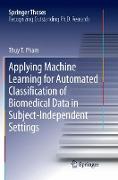 Applying Machine Learning for Automated Classification of Biomedical Data in Subject-Independent Settings