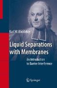 Liquid Separations with Membranes