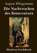Die Nachtwachen des Bonaventura (Großdruck)
