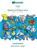 BABADADA, norsk - Español de América Latina, visuell ordbok - diccionario visual