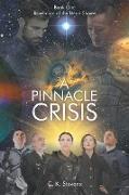 A Pinnacle Crisis: Book One Revelation of the Heart Stones