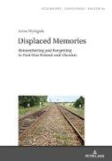 Displaced Memories