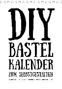 DIY Bastel-Kalender zum Selbstgestalten -immerwährend hochkant weiß- (Tischkalender 2020 DIN A5 hoch)