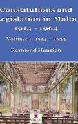 Constitutions and Legislation in Malta 1914 - 1964