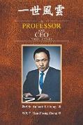 A Professor and Ceo