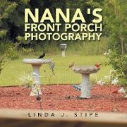 Nana's Front Porch Photography