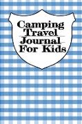 Camping Travel Journal For Kids