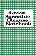 Green Smoothie Cleanse Notebook