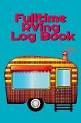 Fulltime RVing Log Book