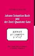 Johann Sebastian Bach und der Zwei-Quadrate-Satz