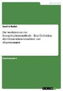 Die werkimmanente Interpretationsmethode - Eine Definition der literarischen Ansichten und Abgrenzungen