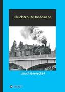 Fluchtroute Bodensee