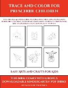 Easy Arts and Crafts for Kids (Trace and Color for preschool children)