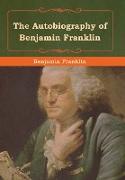 The Autobiography of Benjamin Franklin