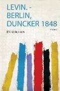 Levin. - Berlin, Duncker 1848