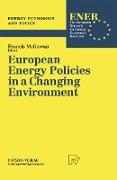 European Energy Policies in a Changing Environment