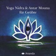 Yoga Nidra für Geübte & Antar Mouna für Geübte
