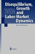 Disequilibrium, Growth and Labor Market Dynamics