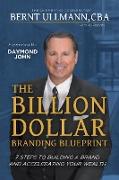 The Billion Dollar Branding Blueprint