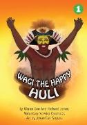 Wagi The Happy Huli