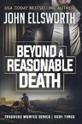 Beyond a Reasonable Death