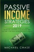 Passive Income Strategies 2019