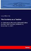 The Academy as a Teacher
