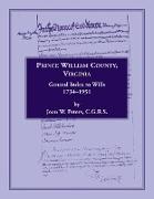 Prince William County, Virginia, General Index to Wills, 1734-1951