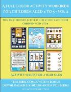 Activity Sheets for 4 Year Olds (A full color activity workbook for children aged 4 to 5 - Vol 2): This book contains 30 full color activity sheets fo